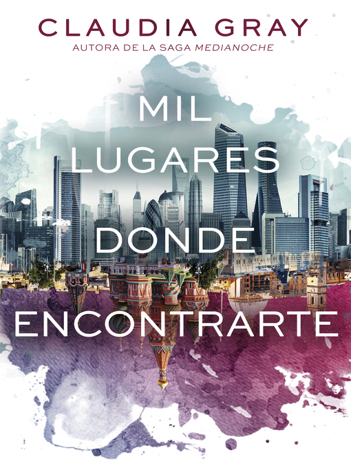 Title details for Mil lugares donde encontrarte by Claudia Gray - Wait list